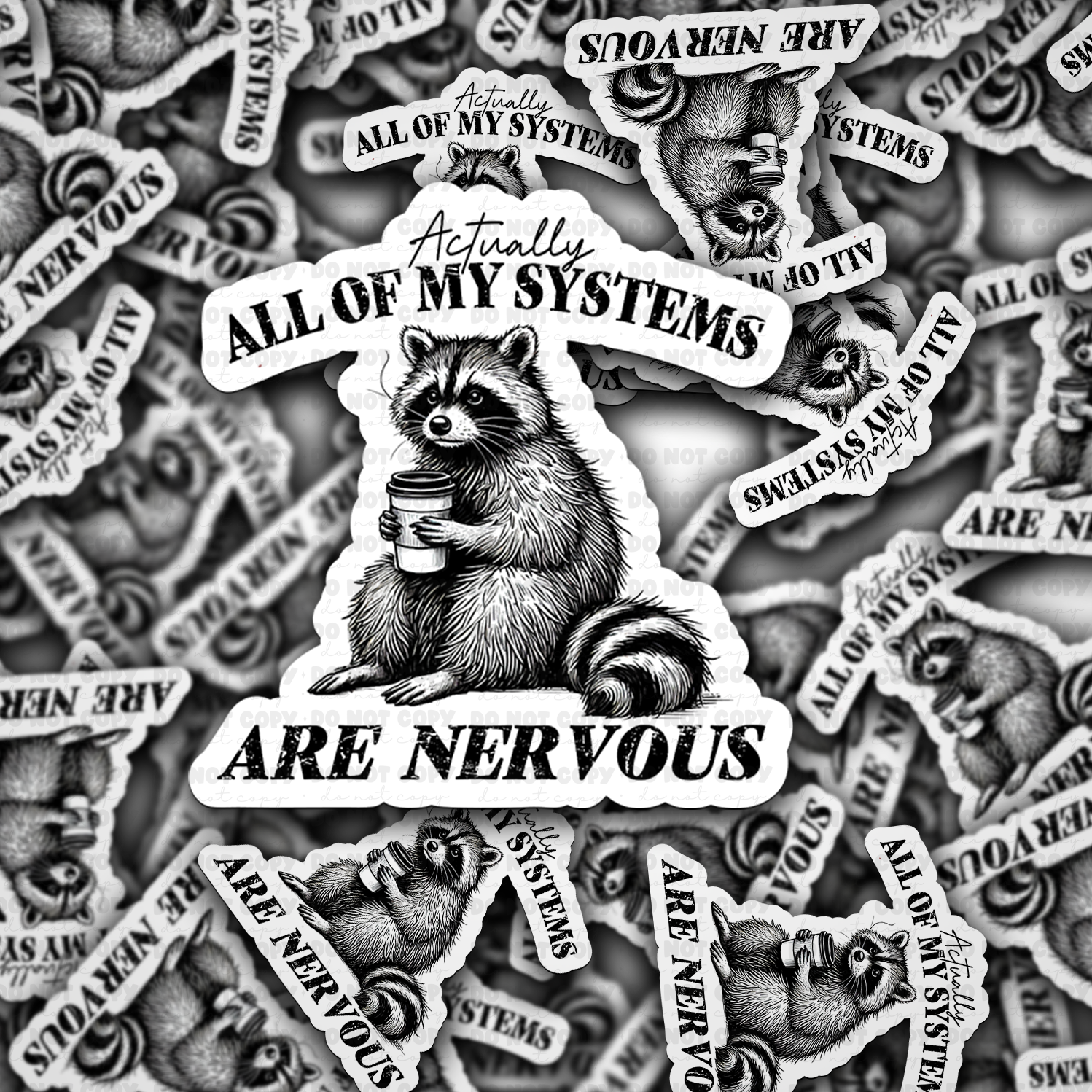 Actually all of my systems are nervous Die Cut Sticker