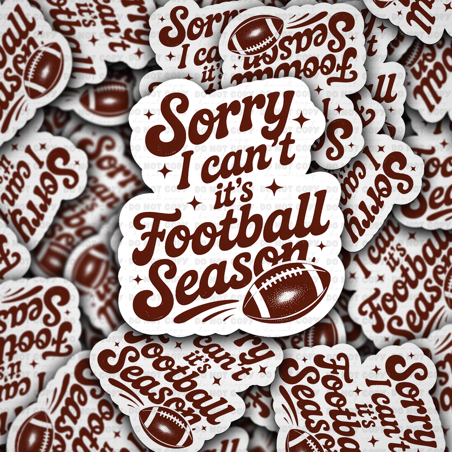Sorry I can't it's footbal - Vinyl Sticker