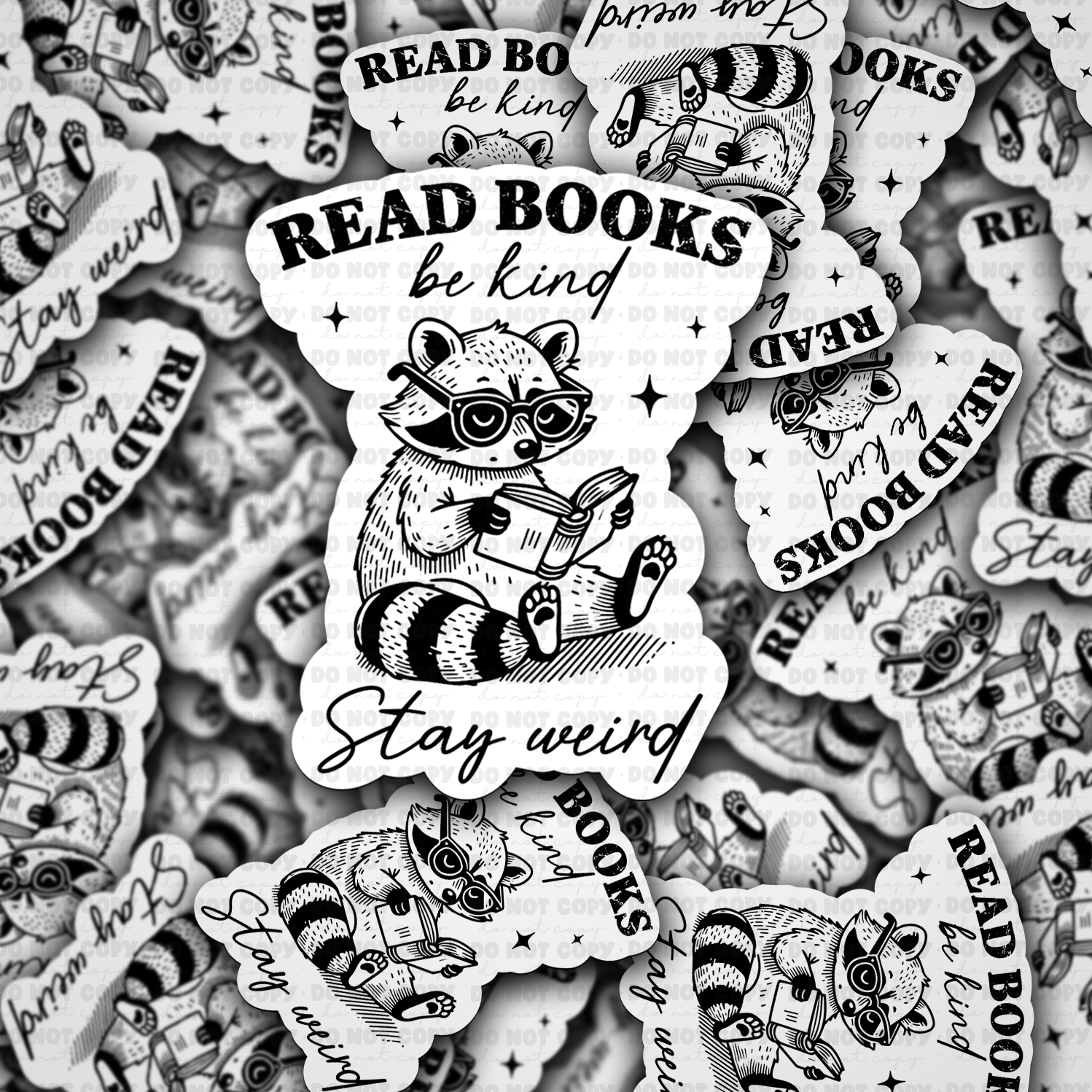 Read books be kind stay weird - Vinyl Sticker