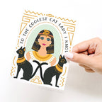 To the Coolest Cat Lady I Know - Cleopatra Greeting Card