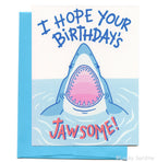 I Hope Your Birthday's Jawsome, Funny Shark Greeting Card