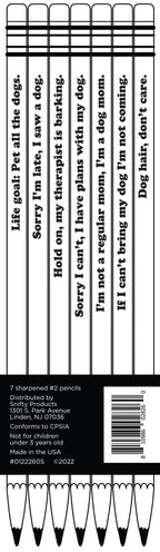 LIFE GOAL: PET ALL THE DOGS PENCIL SET