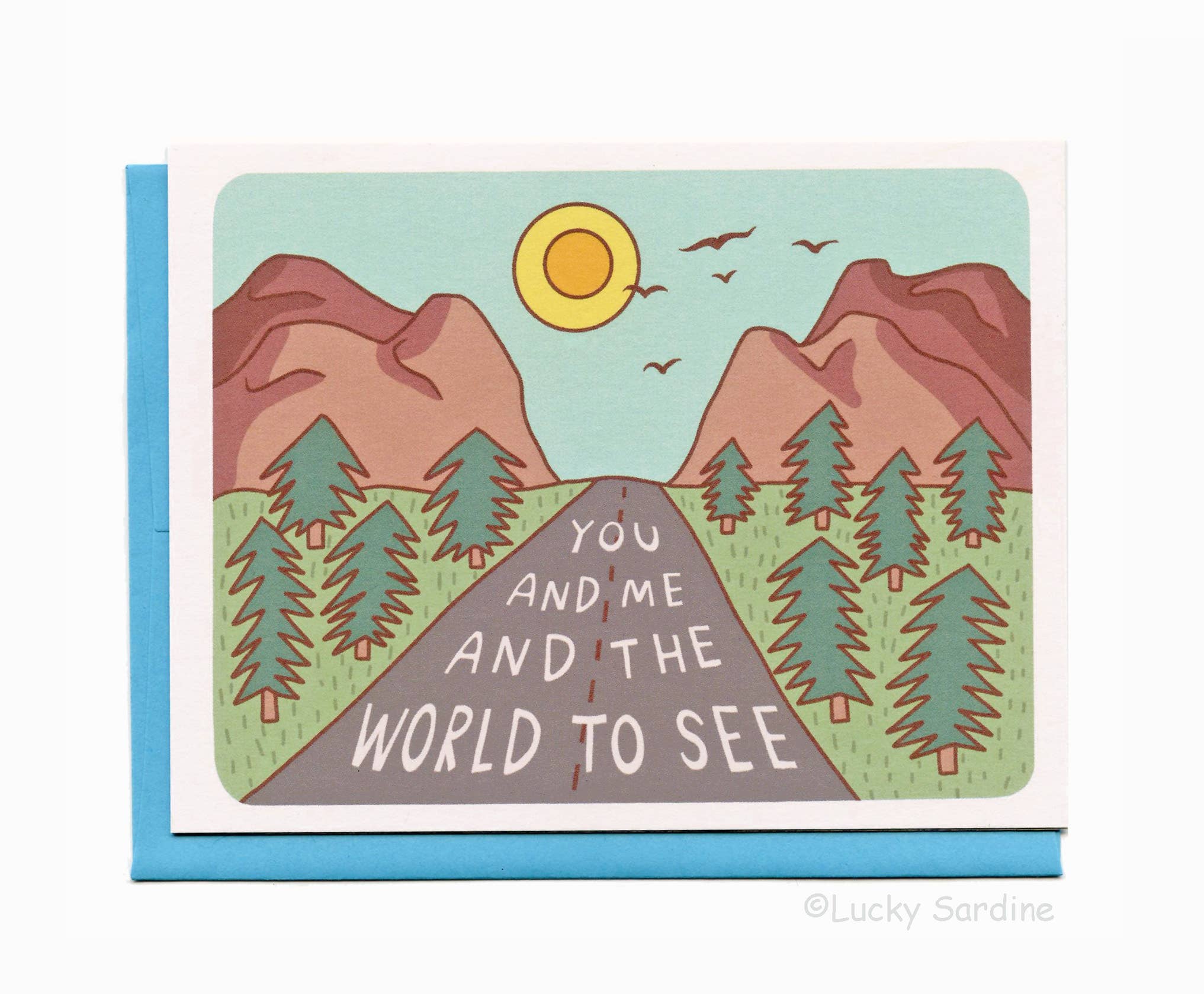 You & Me and the World to See, Road Trip, Nature Love Card