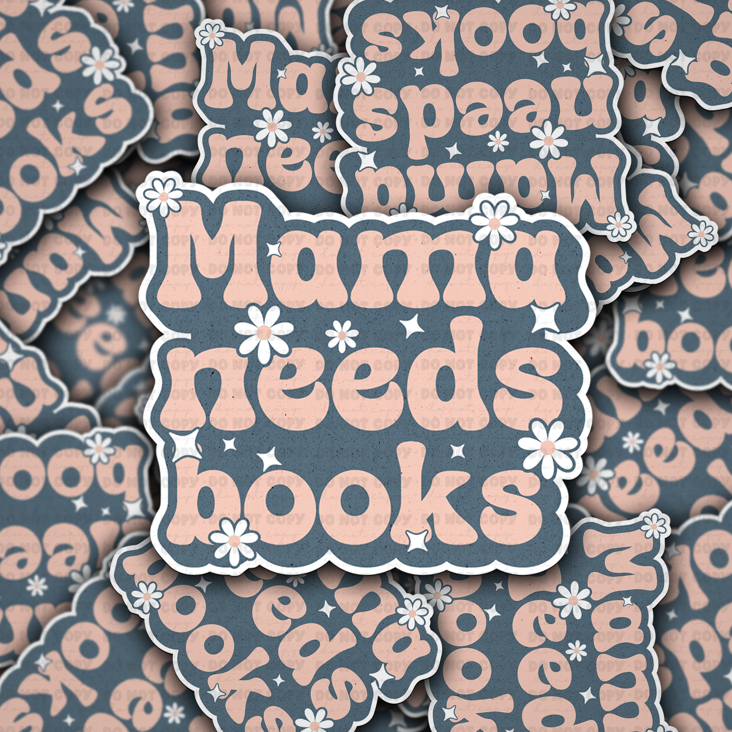 Mama needs books Die cut sticker