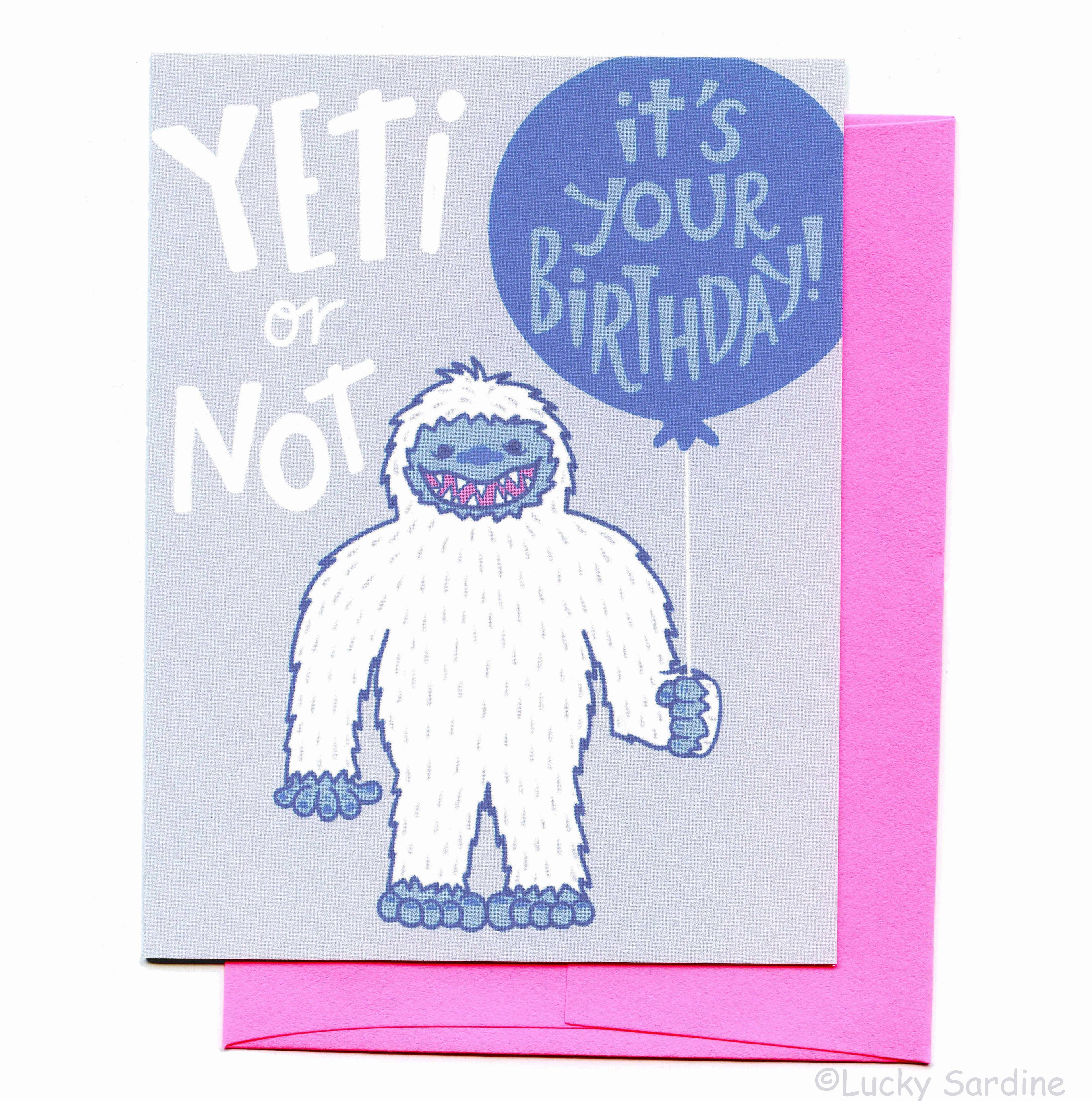 Yeti Or Not, It's Your Birthday, Abominable Snowman Card