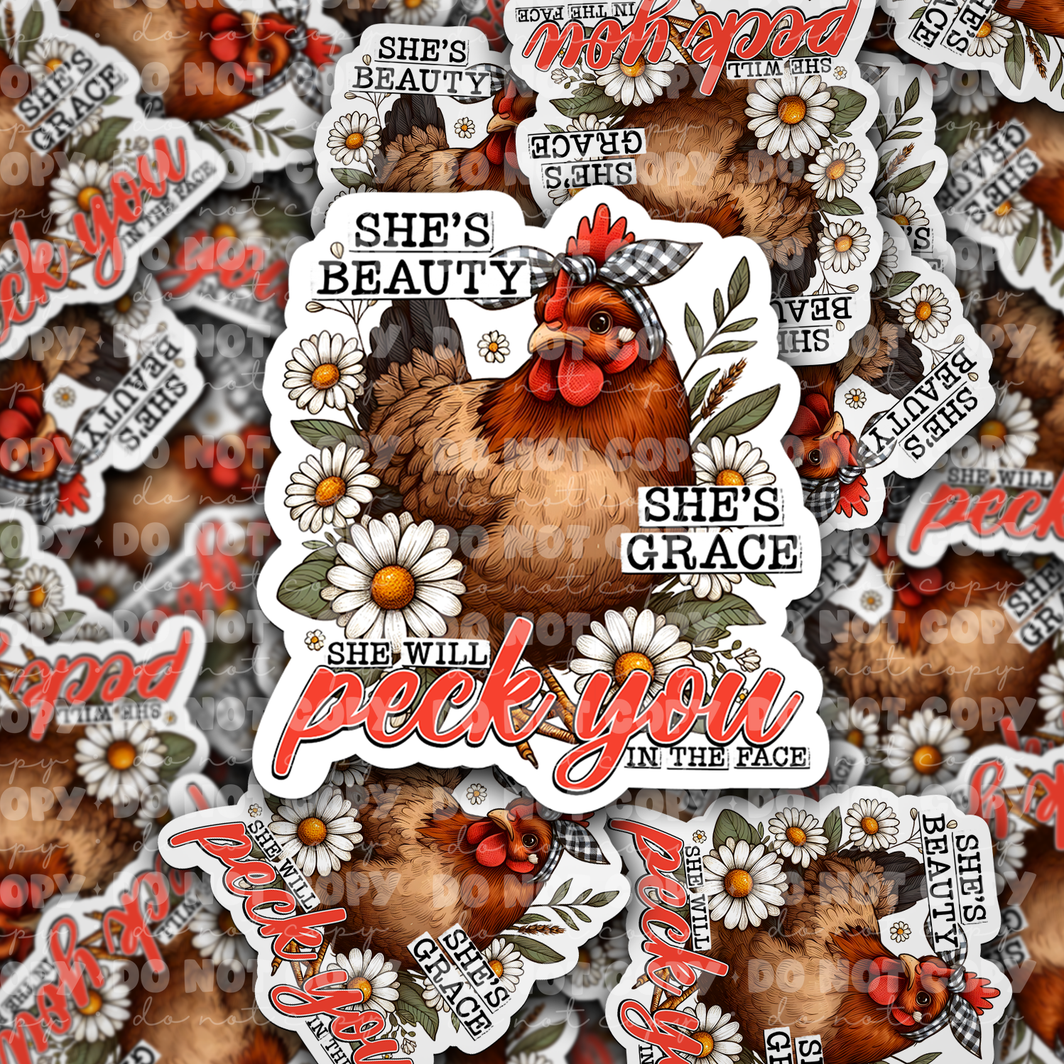 She's beauty she's grace chicken  Die cut sticker