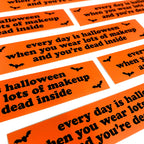 Every Day Is Halloween Vinyl Sticker