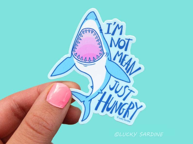 Not Mean Just Hungry - Vinyl Sticker