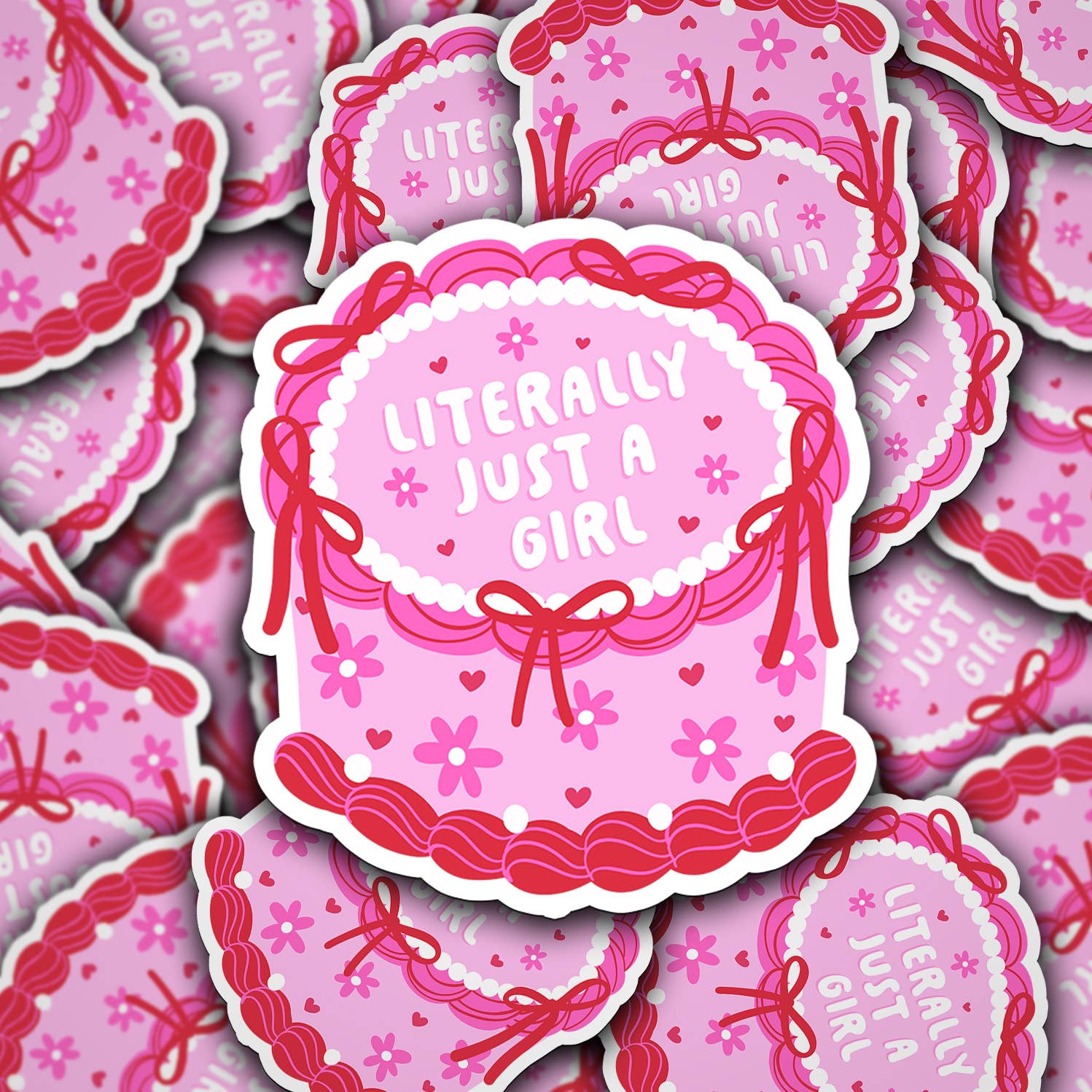 Literally Just a Girl Cake - Vinyl Sticker