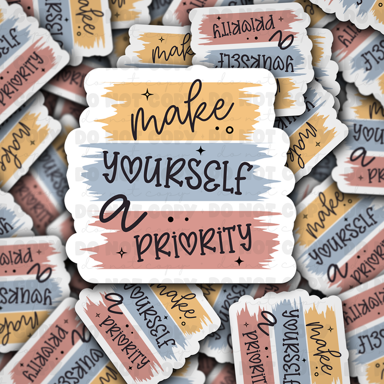 Make yourself a priority - die cut sticker