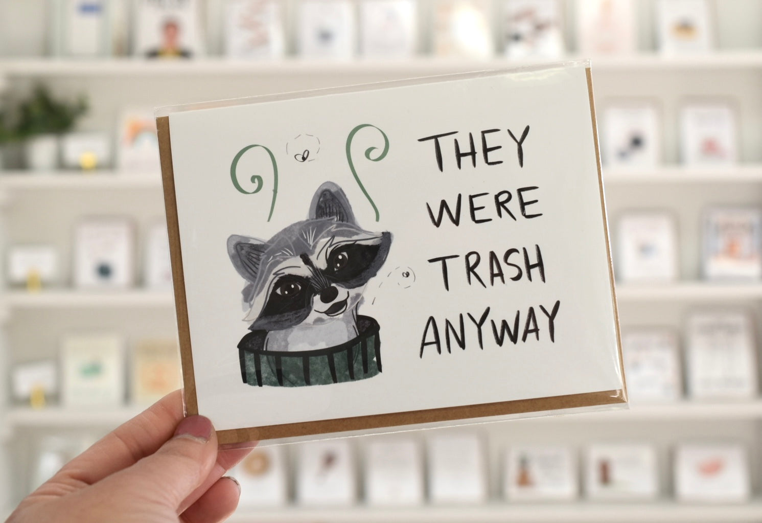 They were trash anyway  greeting card