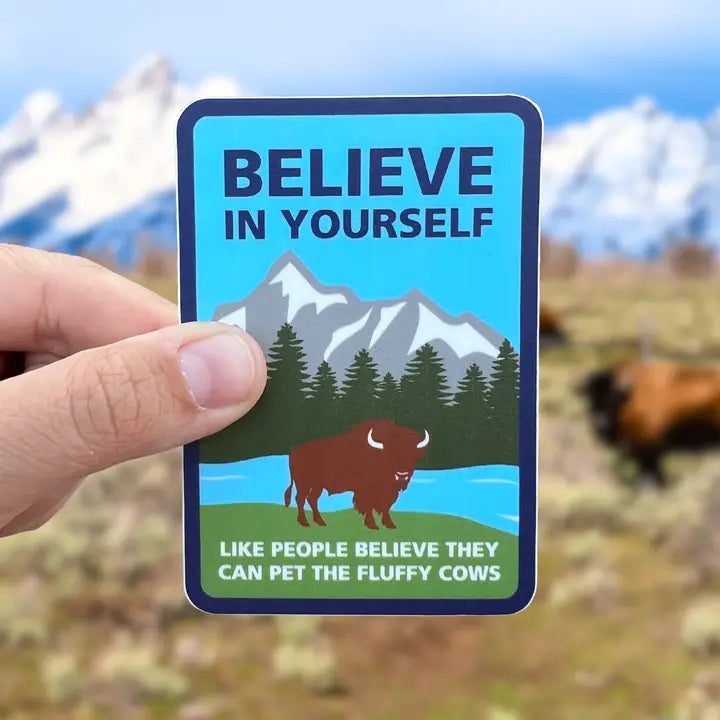 Believe in yourself - fluffy cows mountain sticker