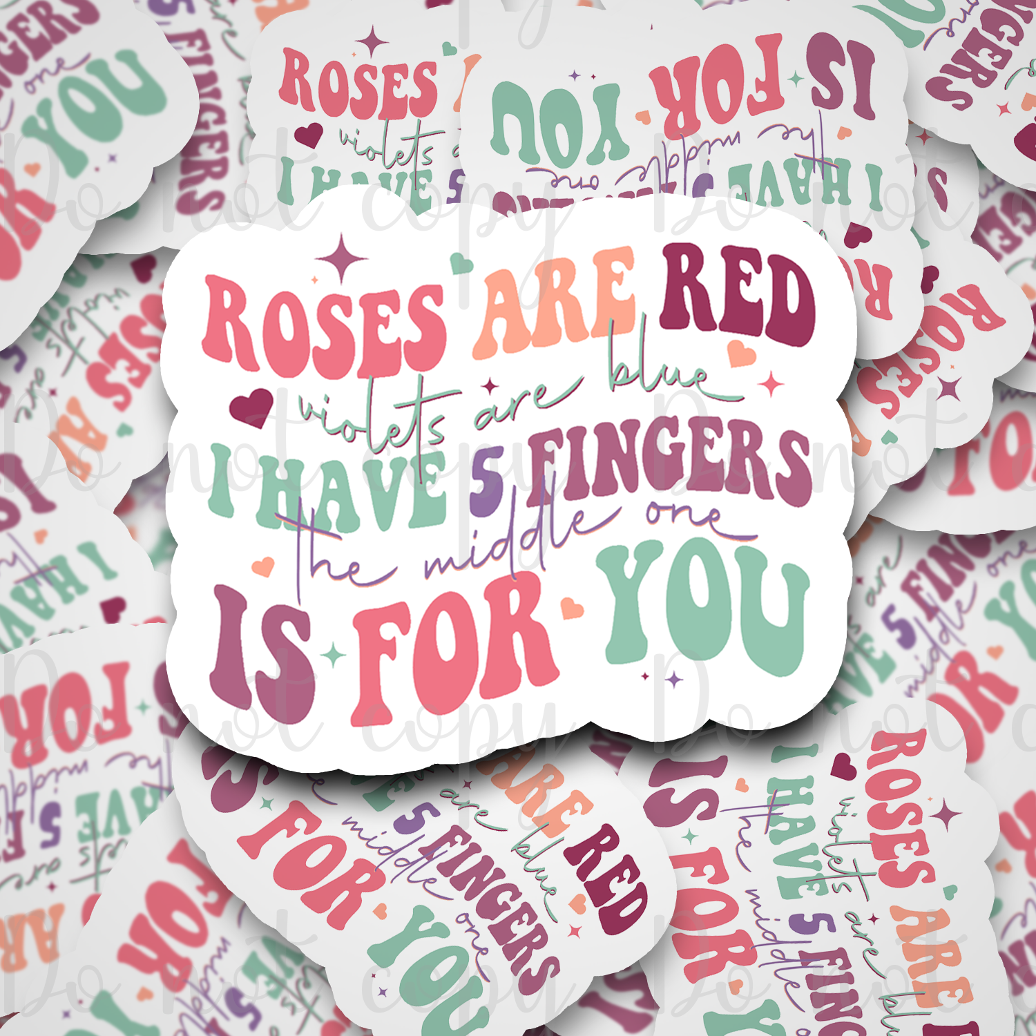 Roses are red violets are blue Die cut sticker