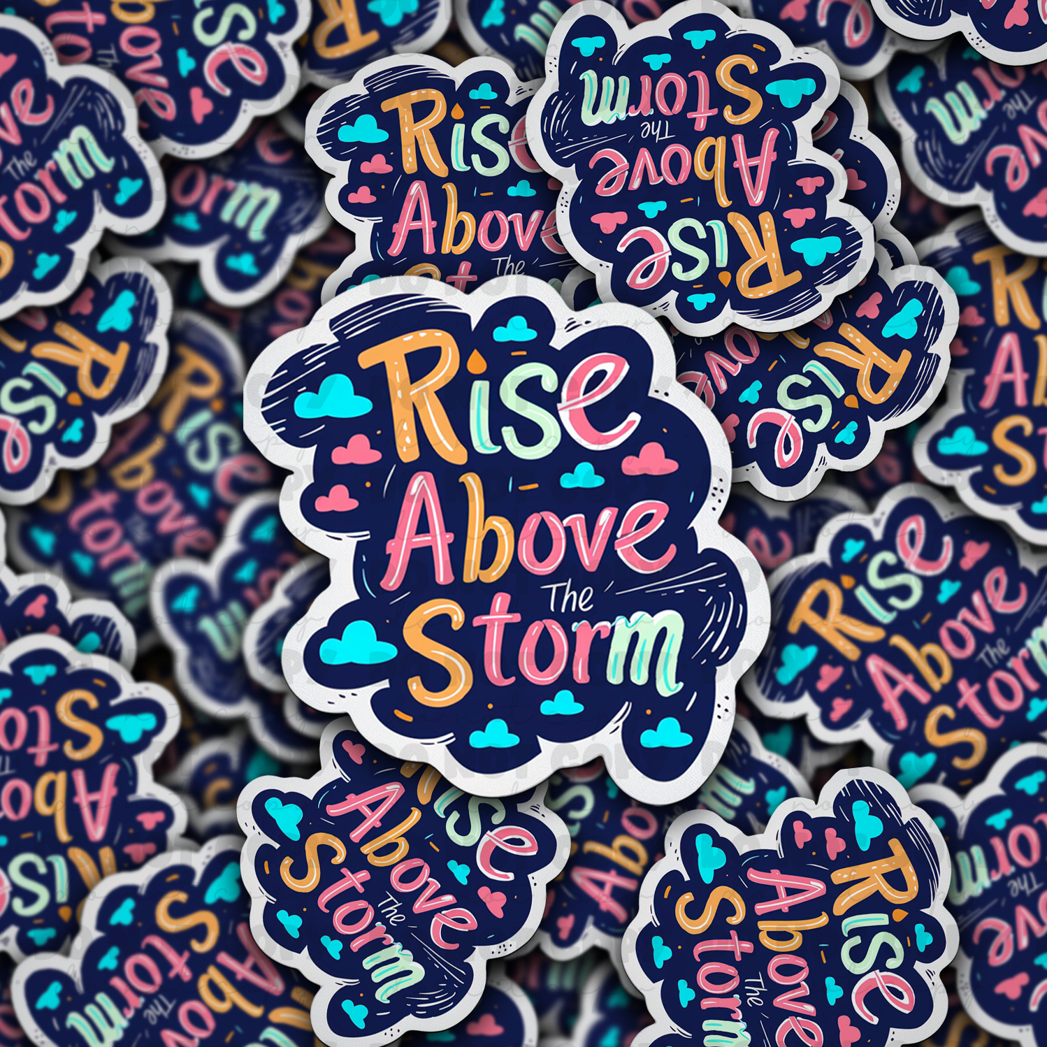 DRise above the storm - Vinyl Sticker