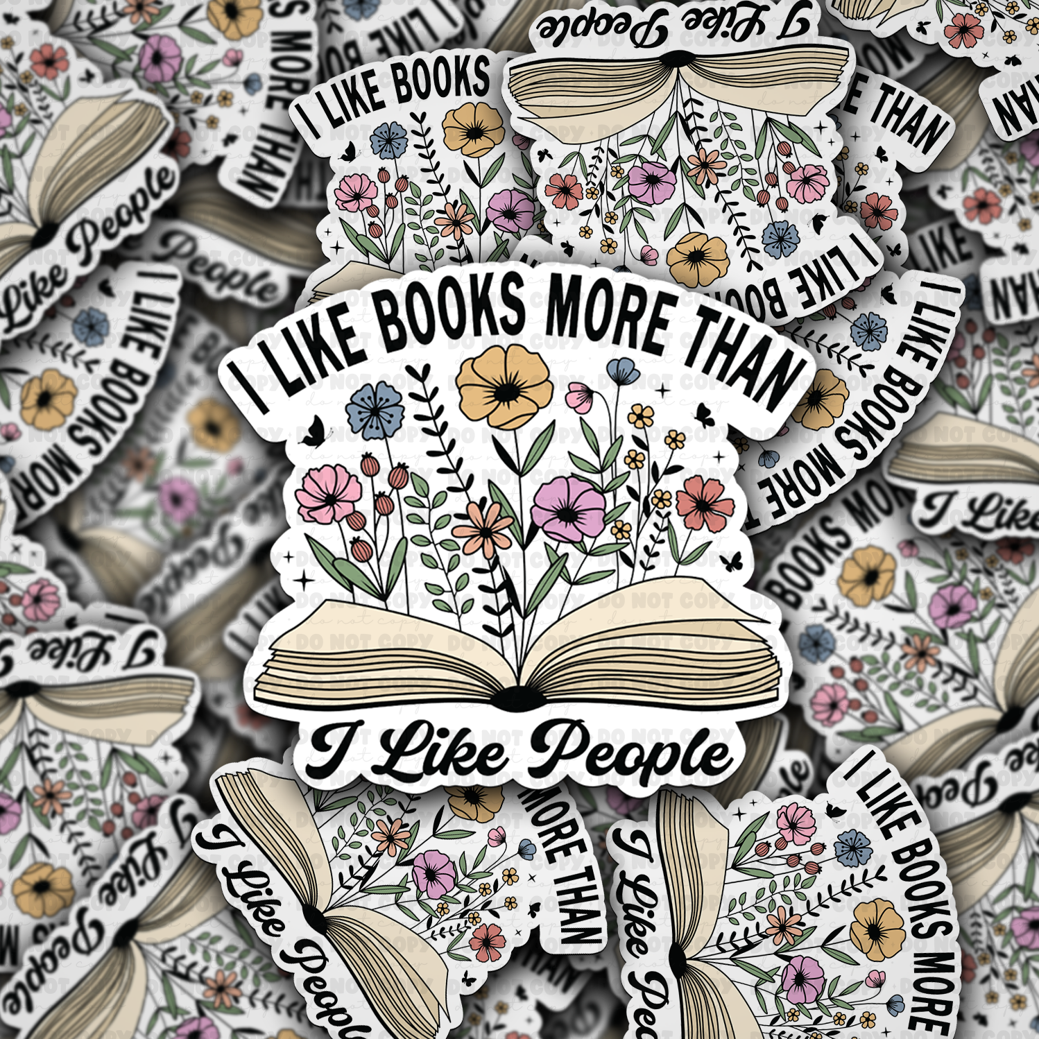 I like books more than i like people  - Vinyl Sticker