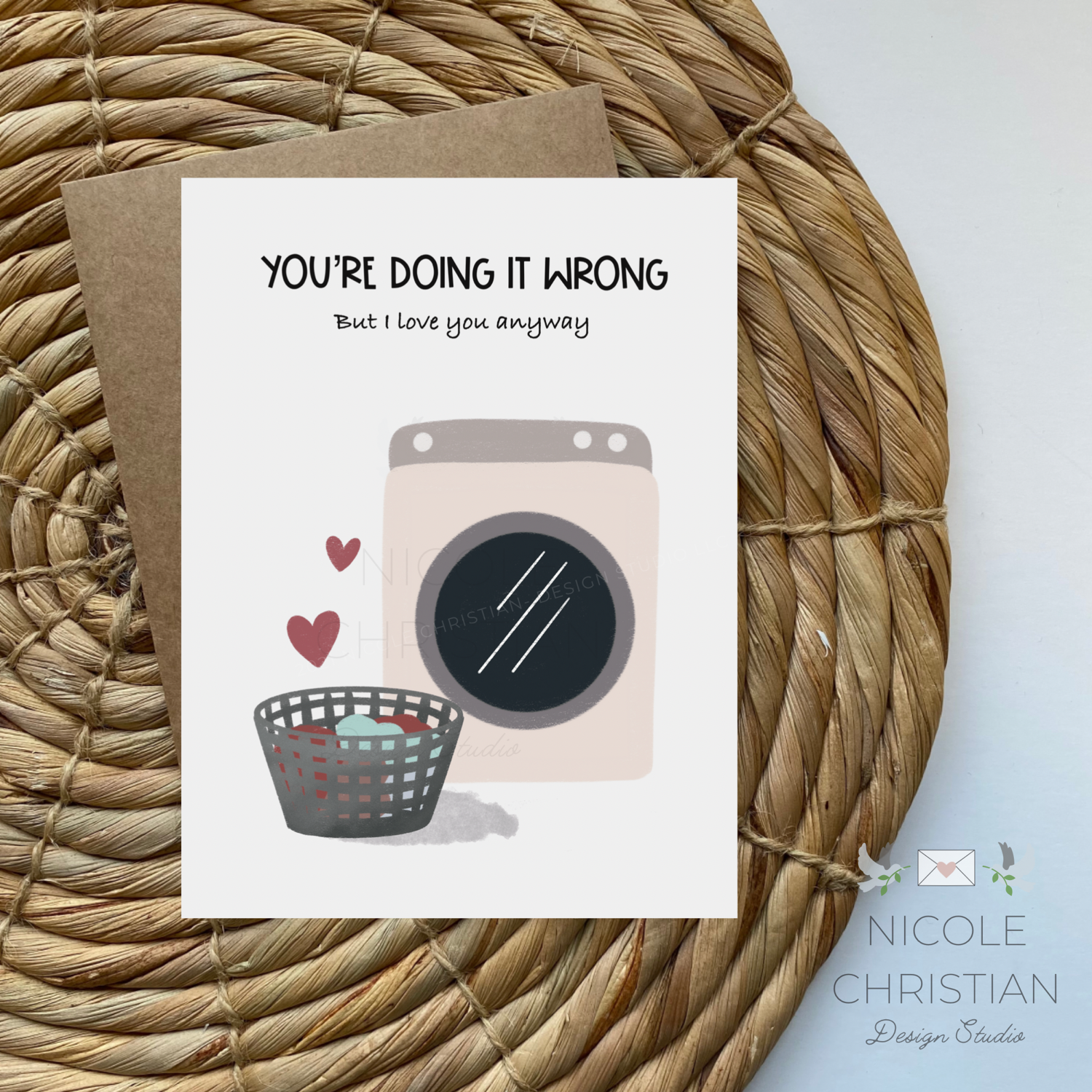 You’re doing it wrong,  I love you anyway - greeting card  image 0
