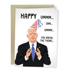 Joe Biden Forgets - Funny Birthday Card