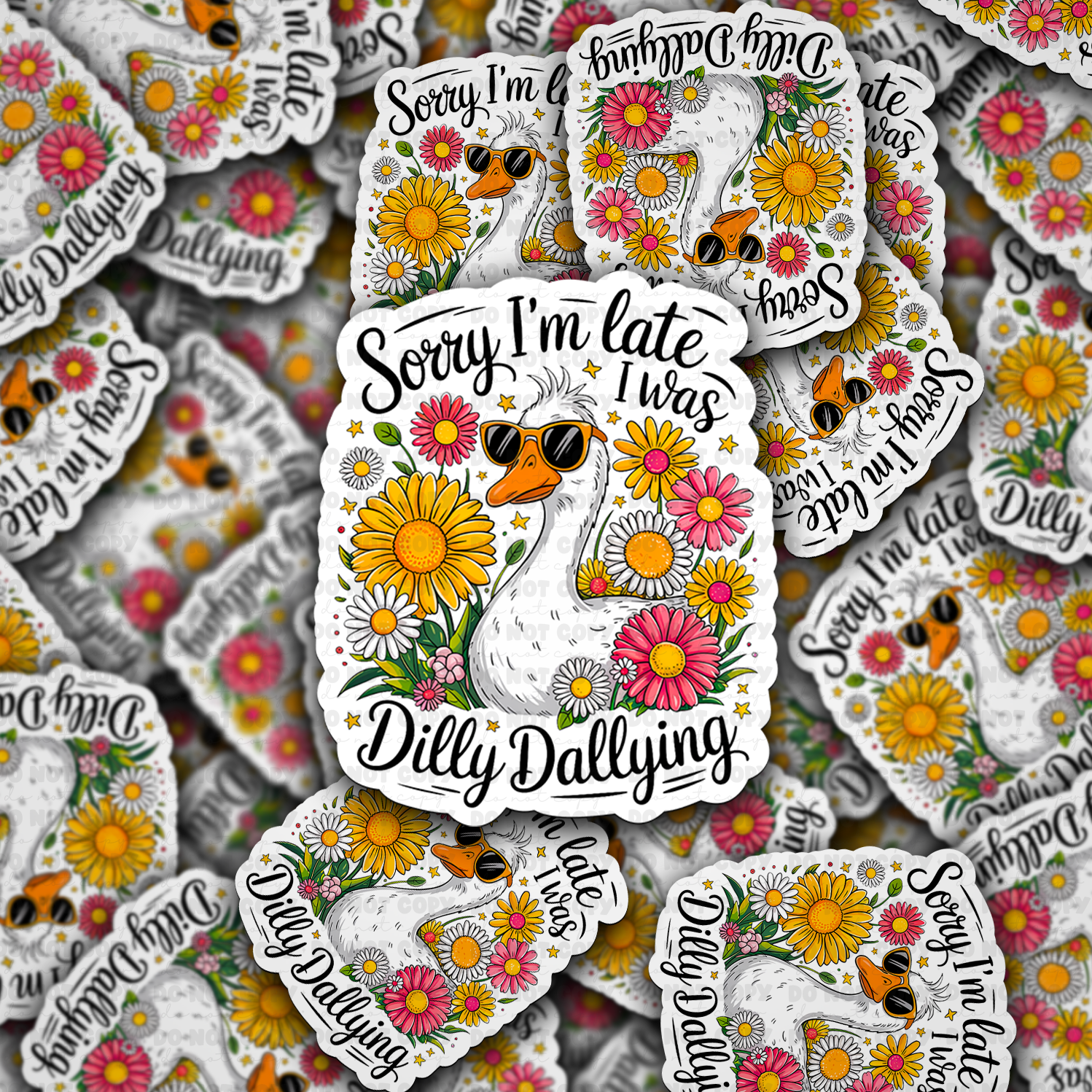 Sorry I'm late I was dilly dallying Die Cut Sticker