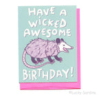 Possum Birthday, Wicked Awesome Opossum, Funny Card