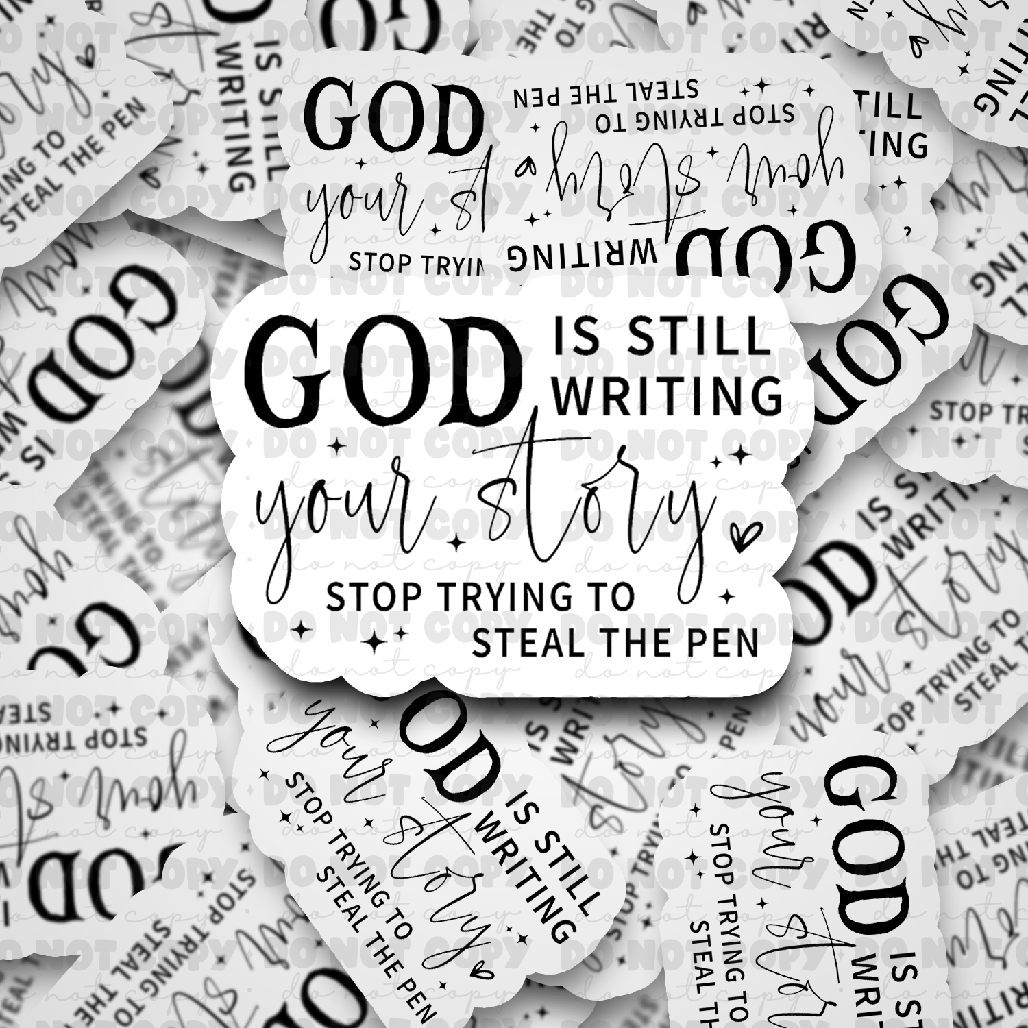 God is still writing - Vinyl Sticker