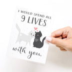 I Would Spend All 9 Lives With You Greeting Card