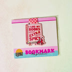 I Like My Books Extra Spicy Magnetic Bookmark