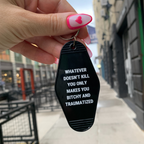 Whatever Doesn’t Kill You Motel Keychain