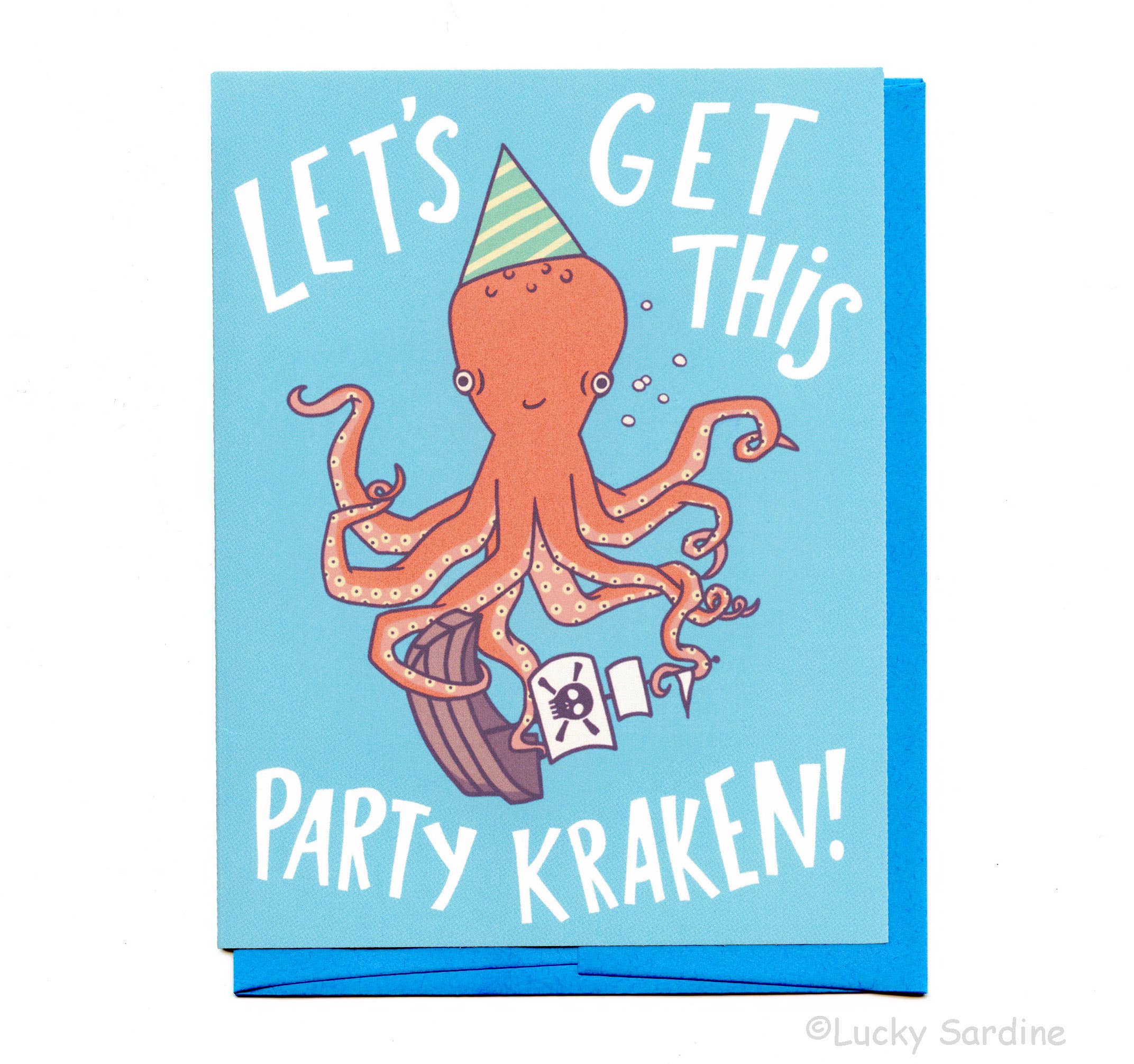 Let's Get This Party Kraken, Pirate Octopus Birthday Card