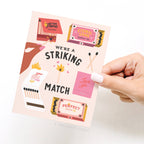We’re a Striking Match Greeting Card