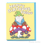 Gnome & Mushroom, Happy Birthday Friend, Flower Shroom Card